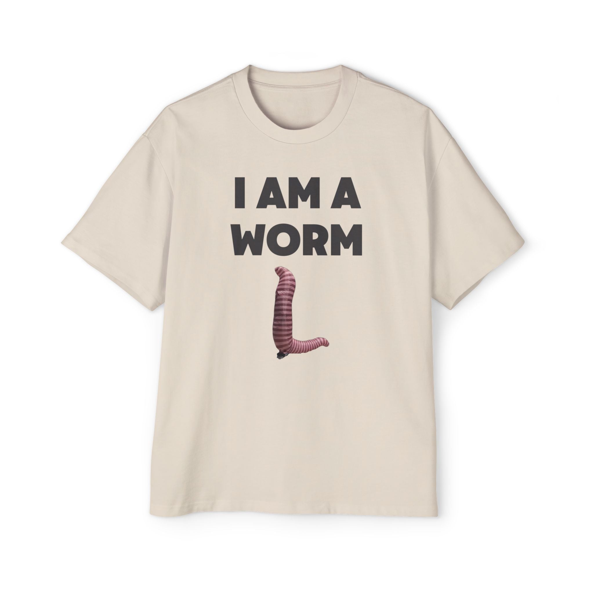 I Am A Worm | Oversized Tee